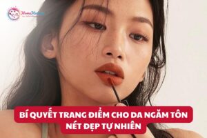 Bi Quyet Trang Diem Cho Da Ngam Ton Net Dep Tu Nhien