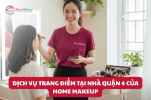 Dich Vu Trang Diem Tai Nha Quan 4