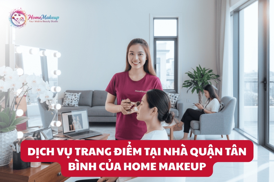 Dich Vu Trang Diem Tai Nha Quan Tan Binh