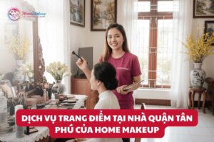 Dich Vu Trang Diem Tai Nha Quan Tan Phu