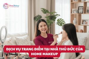 Dich Vu Trang Diem Tai Nha Thu Duc