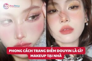 Phong Cach Trang Diem Douyin La Gi