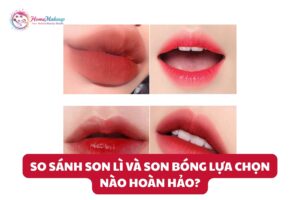 So Sanh Son Li Va Son Bong Lua Chon Nao Hoan Hao